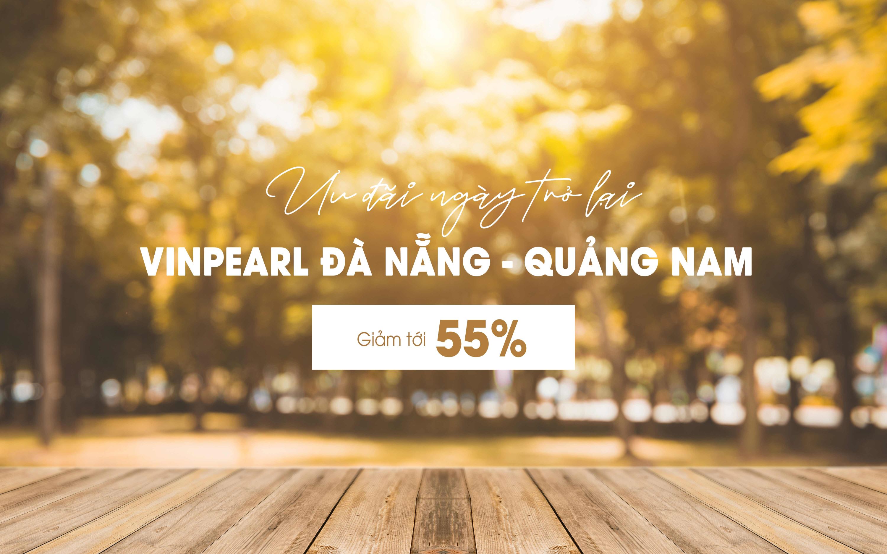 vinpearl-tung-goi-kich-cau-du-lich-da-nang-–-quang-nam-voi-uu-dai-sieu-sau-–-giam-toi-da-55-cac-goi-dich-vu-nghi-duong-5-sao