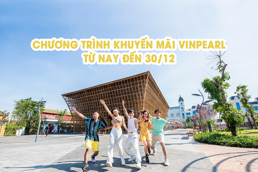 cap-nhat-chuong-trinh-uu-dai-vinpearl-tu-nay-den-30-12-2021